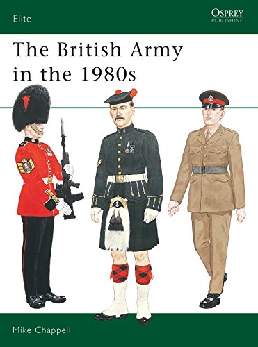 Beispielbild fr The British Army in the 1980s (Elite) zum Verkauf von My Dead Aunt's Books