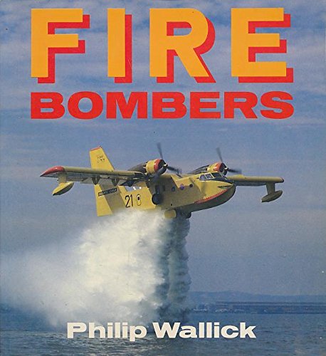 Stock image for Fire Bombers (Osprey Colour Series) for sale by ThriftBooks-Dallas