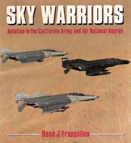 Beispielbild fr Sky Warriors: Aviation in the California Army and Air National Guards (Osprey Colour Series) zum Verkauf von SecondSale
