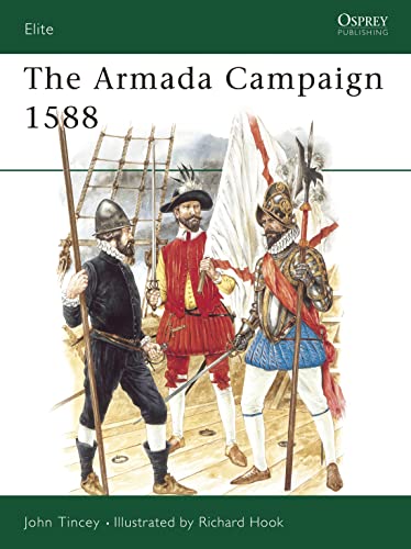 Armada Campaign 1588. Osprey Elite Series. #15.