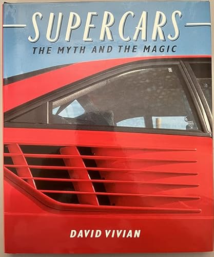 Beispielbild fr Supercars: The Myth and the Magic zum Verkauf von WorldofBooks