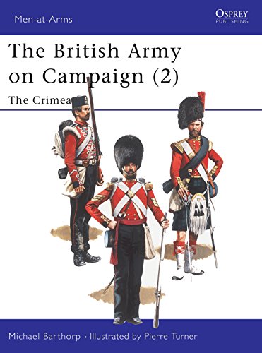 Beispielbild fr British Army On Campaign (2) 1854-56 : The Crimea (Men at Arms Series, 196) zum Verkauf von More Than Words
