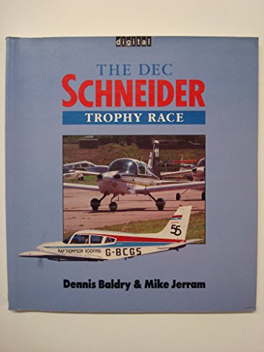 Imagen de archivo de The DEC Schneider Trophy Race a la venta por Better World Books: West