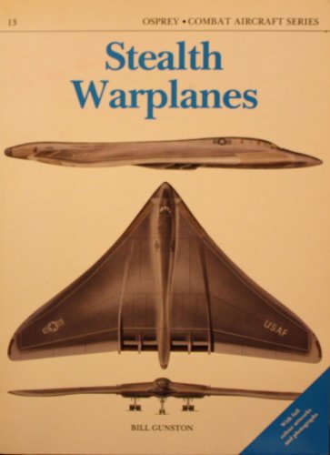 9780850458305: Stealth Warplanes (Osprey Combat Aircraft)