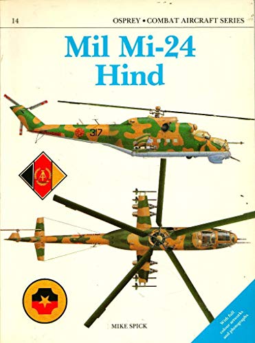 Beispielbild fr Mil Mi-24 Hind (Combat Aircraft Series, 14) zum Verkauf von Front Cover Books