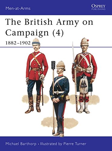 Beispielbild fr The British Army on Campaign (4): 1882-1902 zum Verkauf von ThriftBooks-Atlanta