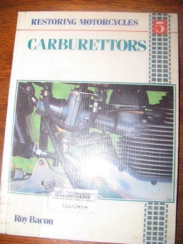 9780850458589: Restoring Motor Cycle Carburettors (Restoring motorcycles)