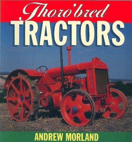 Stock image for Thoroughbred Tractors (Osprey auto colour series) for sale by WorldofBooks