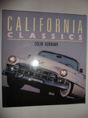Imagen de archivo de California Classics (Osprey Colour Series) a la venta por Montana Book Company