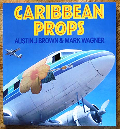 9780850459098: Caribbean Props (Aero Colour S.)