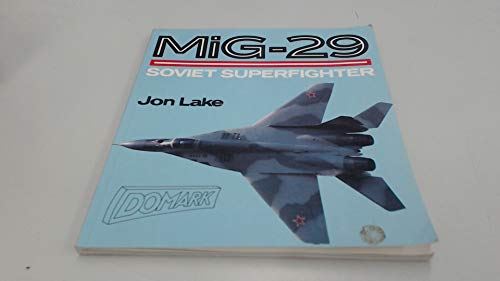 Imagen de archivo de Mig-29: Soviet Superfighter (Osprey Colour Series) a la venta por Books of the Smoky Mountains