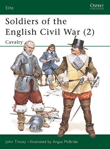 Beispielbild fr Soldiers of the English Civil War. (2). Cavalry. Osprey Elite Series. #27. zum Verkauf von Military Books