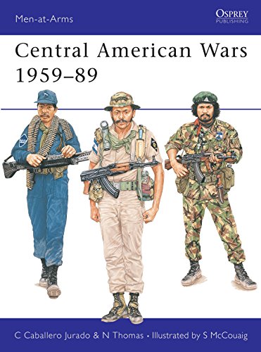 Central American Wars 1959â€“89 (Men-at-Arms) (9780850459456) by Jurado, Carlos Caballero; Thomas, Nigel