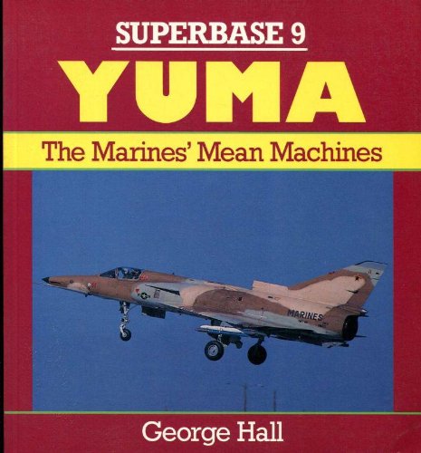 Stock image for Yuma: The Marines' Mean Machines - Superbase 9 for sale by My Dead Aunt's Books