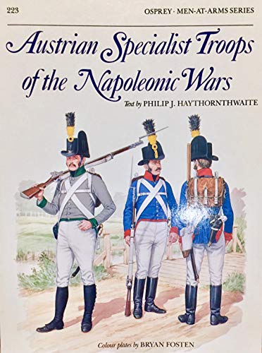 Stock image for Austrian Specialist Troops of the Napoleonic Wars (Men-at-Arms) for sale by HPB-Diamond