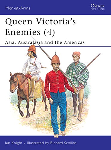 Queen Victoria's Enemies (4): Asia, Australasia and the Americas. Osprey Military. Men-At-Arms Se...