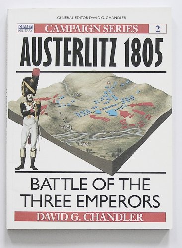 Beispielbild fr Austerlitz 1805: Battle of the Three Emperors (Campaign) zum Verkauf von Bahamut Media