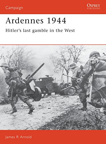 Imagen de archivo de Ardennes 1944: Hitler's last gamble in the West (Campaign) a la venta por ZBK Books