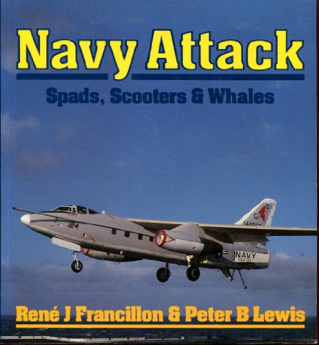 Stock image for Navy Attack: Spads, Scooters and Whales (Osprey Colour Series) for sale by My Dead Aunt's Books