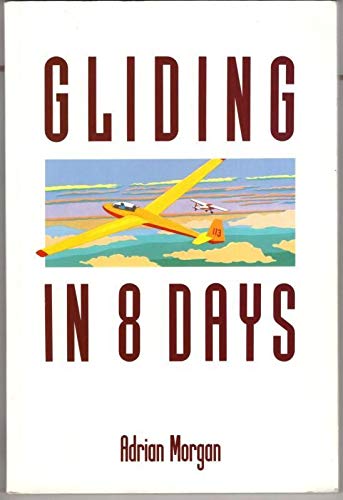 Stock image for Gliding in Eight Days (In 8 Days) for sale by WorldofBooks