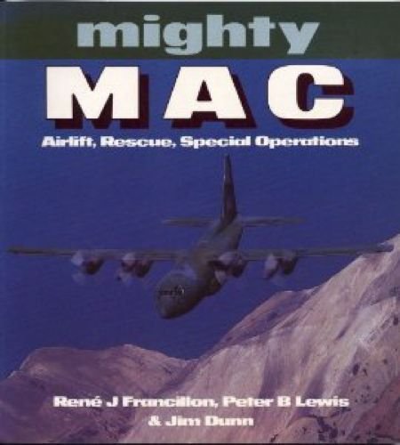 Beispielbild fr Mighty MAC: Airlift, Rescue, Special Operations (Osprey Colour Series) zum Verkauf von Books From California