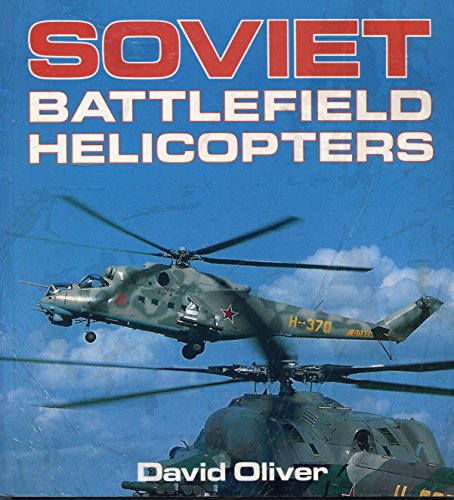 Beispielbild fr Soviet Battlefield Helicopters zum Verkauf von ThriftBooks-Atlanta