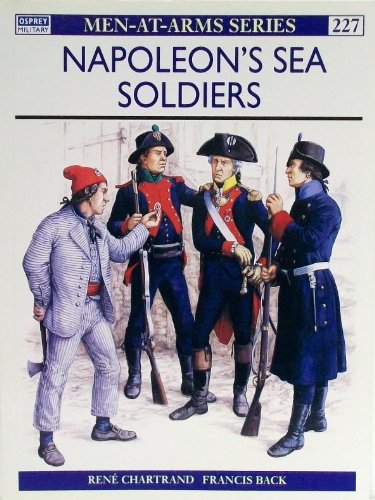 Beispielbild fr Napoleon's Sea Soldiers (Men-at-Arms) zum Verkauf von medimops