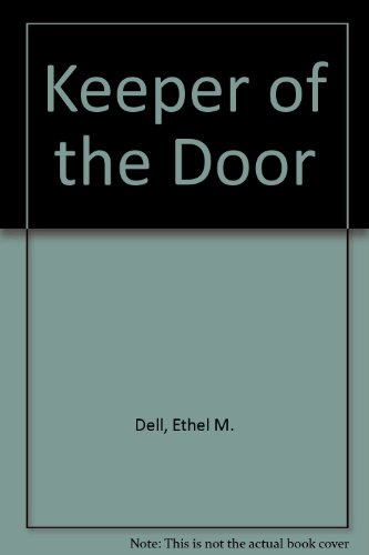 Keeper of the Door (9780850463224) by Ethel M. Dell