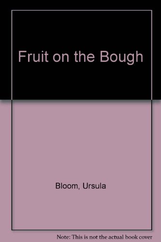 Beispielbild fr Fruit on the Bough : The Story of a Brother and Sister zum Verkauf von Chapter 1