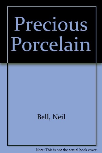 Stock image for Precious Porcelain for sale by Better World Books Ltd