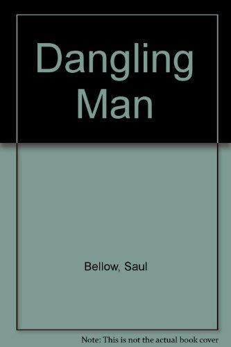 Beispielbild fr Dangling Man zum Verkauf von ThriftBooks-Dallas