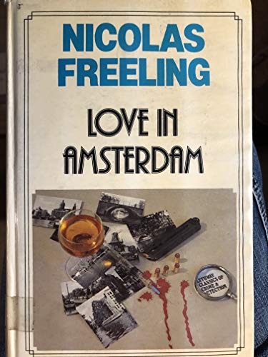 Love in Amsterdam (9780850468113) by Nicolas Freeling