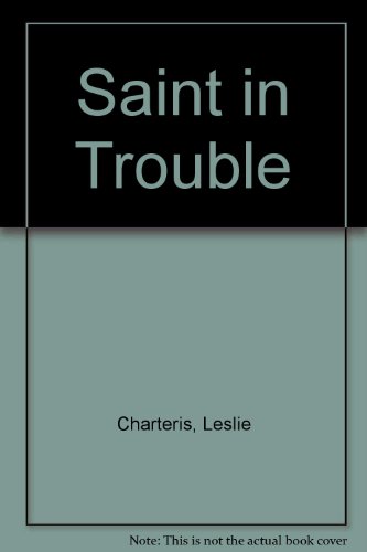 9780850468625: Saint in Trouble