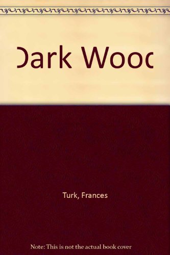 Stock image for Dark Wood for sale by Skihills Books