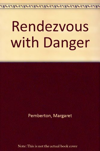 9780850468731: Rendezvous with Danger