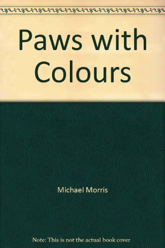 Beispielbild fr Paws with Colours zum Verkauf von AwesomeBooks
