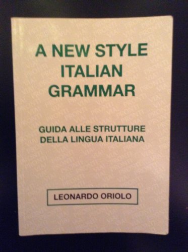 9780850483000: A New Style Italian Grammar: Guida Alle Strutture Della Lingua Italiana