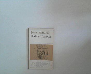 Imagen de archivo de 002194: Poil De Carotte (Romains): Poil De Carotte (German Edition) a la venta por Blindpig Books