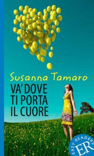 Stock image for Va dove ti porta il cuore for sale by WorldofBooks