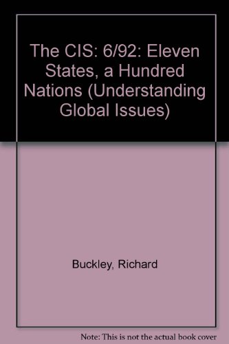 The CIS, an unstable mixture (Understanding global issues / European Schoolbooks Publishing Limited) (9780850489262) by Buckley, Richard: