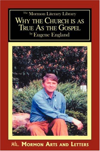 9780850511017: Why the Church Is As True As the Gospel (Mormon Literary Library)