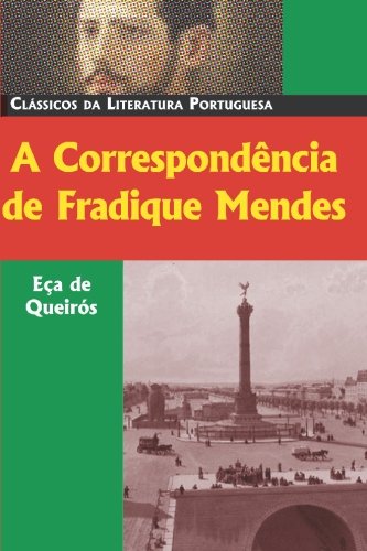 Imagen de archivo de A Correspondncia de Fradique Mendes: Memrias e Notas a la venta por Revaluation Books