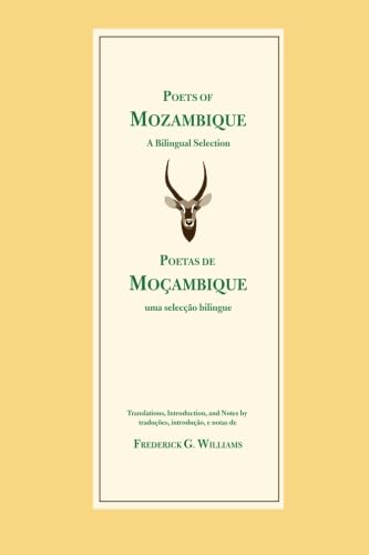 Beispielbild fr Poets of Mozambique: A Bilingual Anthology (Poets of the Portuguese-speaking World) zum Verkauf von Jenson Books Inc