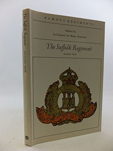 9780850520064: Suffolk Regiment (Famous Regiments S.)
