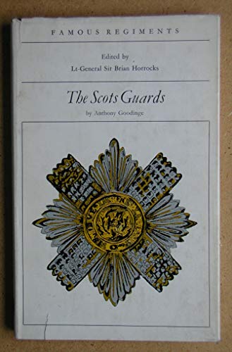 Imagen de archivo de The Scots Guards: (the 3rd Guards) (Famous regiments) a la venta por Half Price Books Inc.