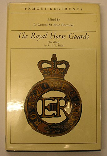 Beispielbild fr Famous Regiments: The Royal Horse Guards (The Blues) zum Verkauf von Xochi's Bookstore & Gallery