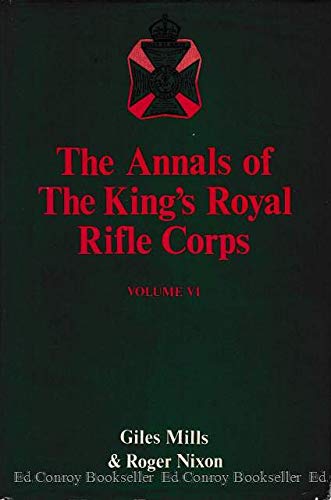 The Annals of the King's Royal Rifle Corps. Volume VI: 1921-1943