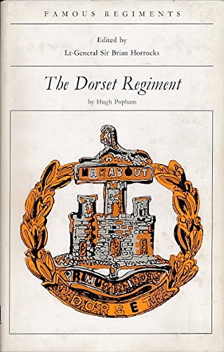 Stock image for The Dorset Regiment: the 39th/54th Regiment of Foot (Famous regiments) for sale by Books From California