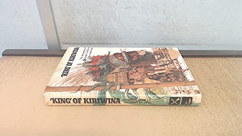 King of Kiriwina: The adventures of Sergeant Saville in the South Seas