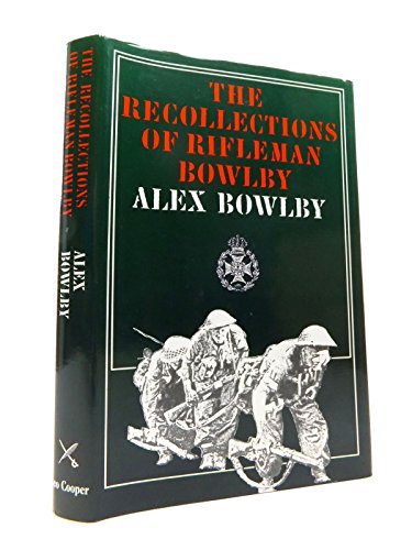 Beispielbild fr The Recollections of Rifleman Bowlby: Italy, 1944 zum Verkauf von WorldofBooks